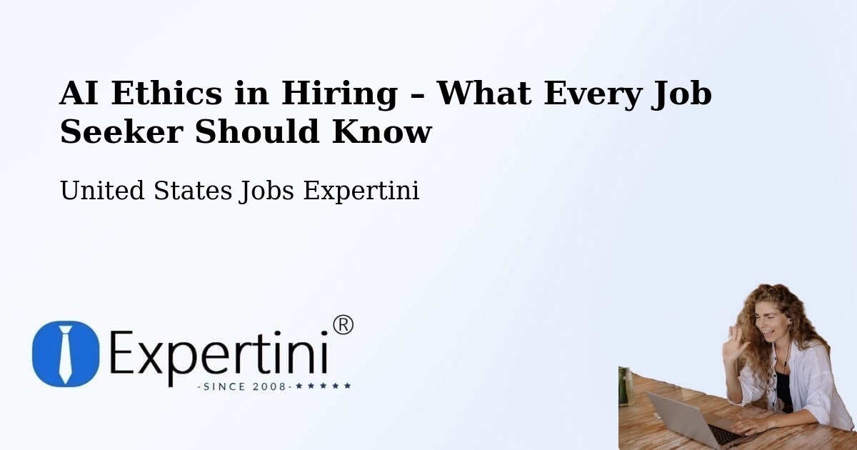 AI Ethics in Recruitment & Hiring – Tomahawk - Tomahawk, United States Jobs Expertini